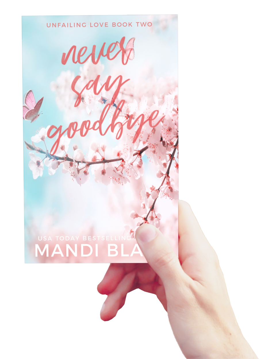 Never Say Goodbye - Signed Paperback