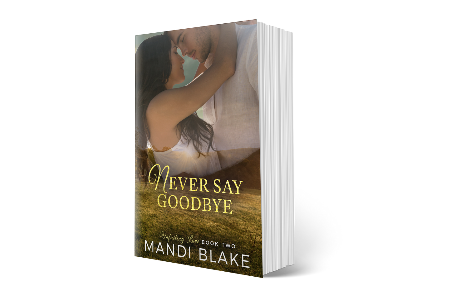 Never Say Goodbye - Signed Paperback