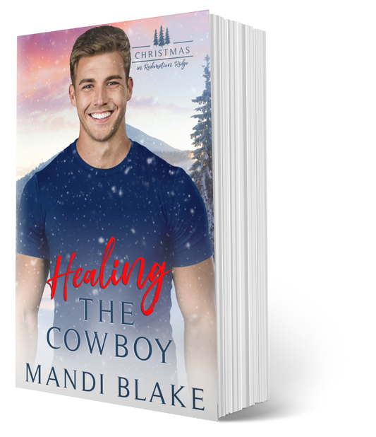 Healing the Cowboy - Signed Paperback