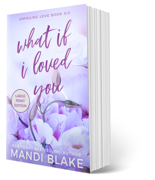 What if I Loved You - Large Print - Signed Paperback